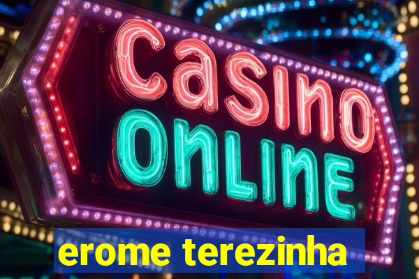 erome terezinha